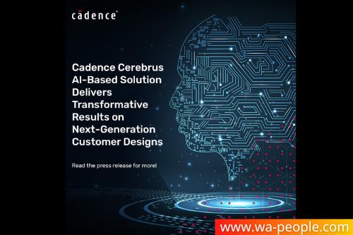 圖說：Cadence Cerebrus AI解決方案為客戶下世代設計帶來突破性成果